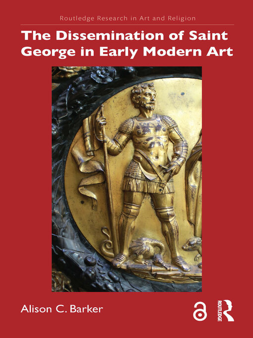 Title details for The Dissemination of Saint George in Early Modern Art by Alison C. Barker - Available